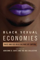 book Black Sexual Economies: Race and Sex in a Culture of Capital (New Black Studies Series)