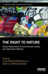 book The Right to Nature: Social Movements, Environmental Justice and Neoliberal Natures