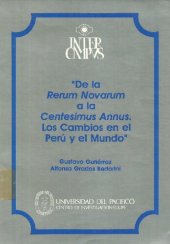 book De la Rerum Novarum a la Centesimus Annus. Los cambios en el Perú y el mundo