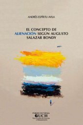 book El concepto de alienación según Augusto Salazar Bondy