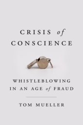 book Whistleblowing in an Age of Fraud