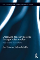 book Observing Teacher Identities through Video Analysis: Practice and Implications