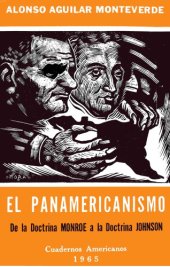 book El panamericanismo. De la Doctrina Monroe a la Doctrina Johnson