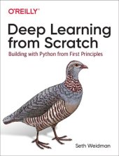 book Deep Learning from Scratch: Building with Python from First Principles