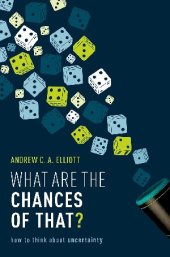 book What are the Chances of That?: How to Think About Uncertainty