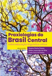 book Praxiologias do Brasil Central sobre educação linguística crítica