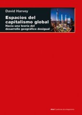 book Espacios del capitalismo global: hacia una teoría del desarrollo geográfico desigual