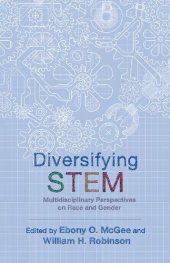 book Diversifying STEM: Multidisciplinary Perspectives on Race and Gender