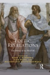 book Poetic Revelations: Word Made Flesh Made Word: The Power of the Word III