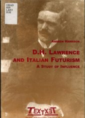 book D.H. Lawrence and Italian Futurism: A study of influence