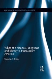 book White Hip Hoppers, Language and Identity in Post-Modern America