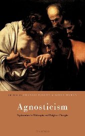 book Agnosticism: Explorations in Philosophy and Religious Thought