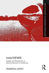 book InterVIEWS: Insights and Introspection on Doctoral Research in Architecture