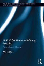 book UNESCO’s Utopia of Lifelong Learning: An Intellectual History