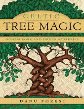 book Celtic Tree Magic: Ogham Lore and Druid Mysteries