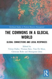 book The Commons in a Glocal World: Global Connections and Local Responses