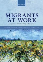 book Migrants at Work: Immigration and Vulnerability in Labour Law