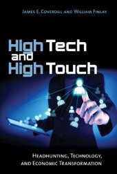 book High Tech and High Touch: Headhunting, Technology, and Economic Transformation