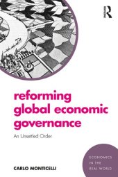 book Reforming Global Economic Governance: An Unsettled Order