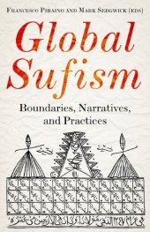 book Global Sufism. Boundaries, Structures, and Politics