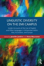 book Linguistic Diversity on the EMI Campus: Insider Accounts of the Use of English and Other Languages in Universities within Asia, Australasia, and Europe