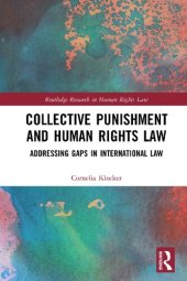 book Collective Punishment and Human Rights Law: Addressing Gaps in International Law