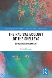 book The Radical Ecology of the Shelleys: Eros and Environment