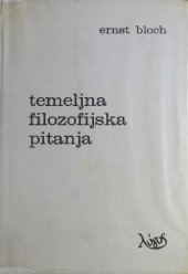 book Temeljna filozofijska pitanja I : uz ontologiju još-ne-bitka : predavanje i dvije rasprave