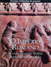 book O Império Romano: a vida quando Roma dominava o mundo