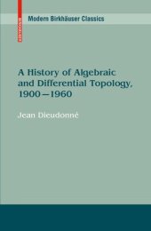 book A History of Algebraic and Differential Topology, 1900 - 1960