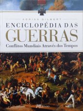 book Enciclopédia das Guerras - Conflitos mundiais através dos tempos