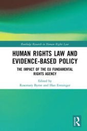 book Human Rights Law and Evidence-Based Policy: The Impact of the EU Fundamental Rights Agency