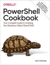 book PowerShell Cookbook: Your Complete Guide to Scripting the Ubiquitous Object-Based Shell