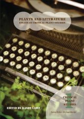 book Plants and Literature: Essays in Critical Plant Studies