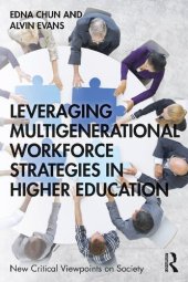 book Leveraging Multigenerational Workforce Strategies in Higher Education