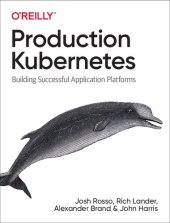 book Production Kubernetes: Building Successful Application Platforms