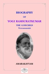 book Biography of Yogi Ramsuratkumar, The Godchild