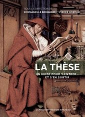 book La thèse: Un guide pour y entrer... et s'en sortir