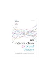 book An Introduction to Proof Theory: Normalization, Cut-Elimination, and Consistency Proofs