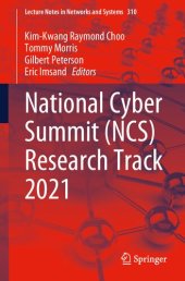 book National Cyber Summit (NCS) Research Track 2021 (Lecture Notes in Networks and Systems, 310)