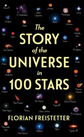 book The Story of the Universe in 100 Stars