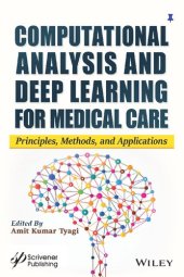 book Computational Analysis and Deep Learning for Medical Care: Principles, Methods, and Applications