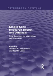 book Single-Case Research Design and Analysis : New Directions for Psychology and Education