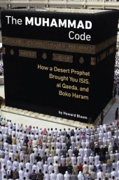 book The Muhammad Code: How a Desert Prophet Brought You ISIS, al Qaeda, and Boko Haram