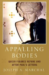 book Appalling Bodies: Queer Figures Before and After Paul's Letters