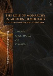 book The Role of Monarchy in Modern Democracy: European Monarchies Compared