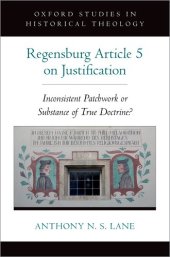 book The Regensburg Article 5 on Justification: Inconsistent Patchwork or Substance of True Doctrine?