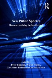 book New Public Spheres: Recontextualizing the Intellectual