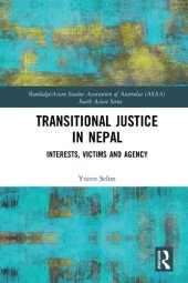 book Transitional Justice in Nepal: Interests, Victims and Agency