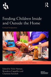 book Feeding Children Inside and Outside the Home: Critical Perspectives